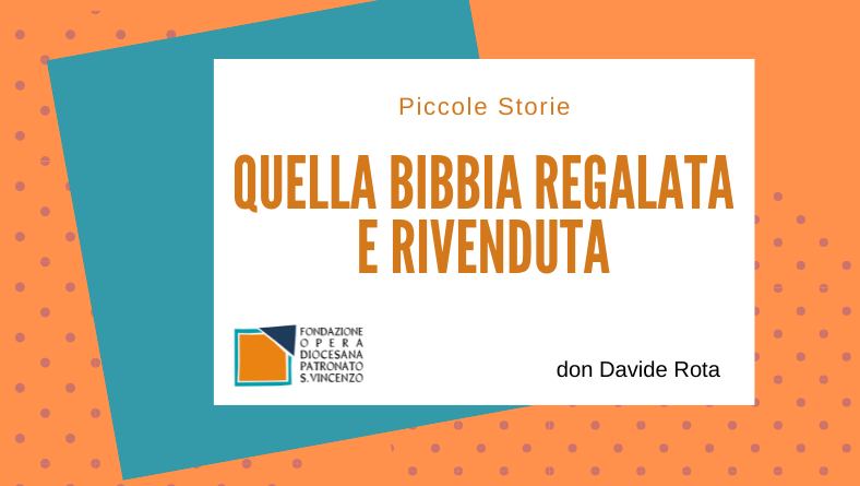 Quella Bibbia regalata e rivenduta