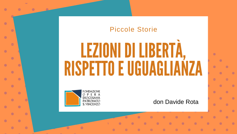 Lezioni di libertà, rispetto e uguaglianza