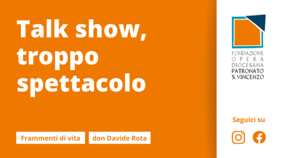 Talk show, troppo spettacolo