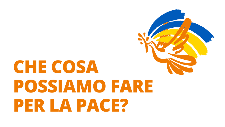 Che cosa possiamo fare per la Pace?