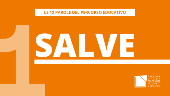 SALVE – Le 12 parole del percorso educativo