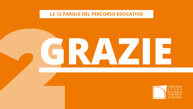 GRAZIE – Le 12 parole del percorso educativo