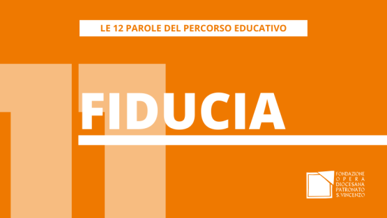FIDUCIA  – Le 12 parole del percorso educativo