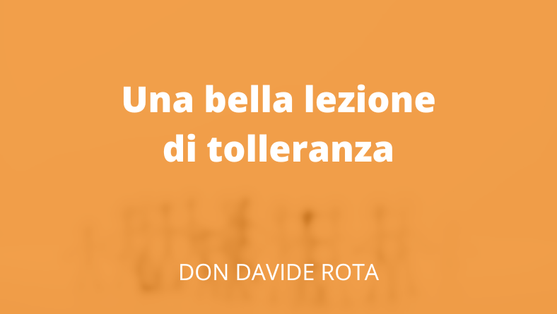 Una bella lezione di tolleranza