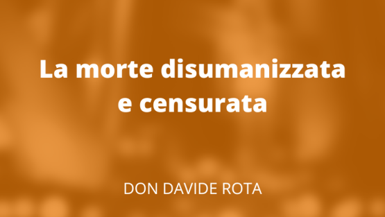 La morte disumanizzata e censurata