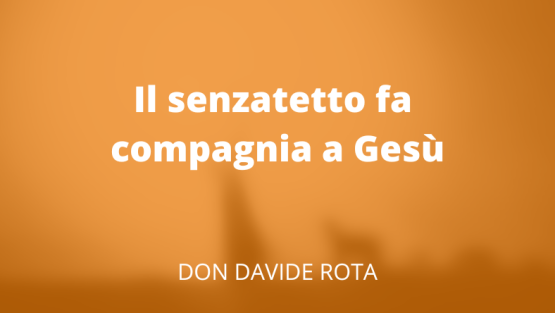 Il senzatetto fa compagnia a Gesù